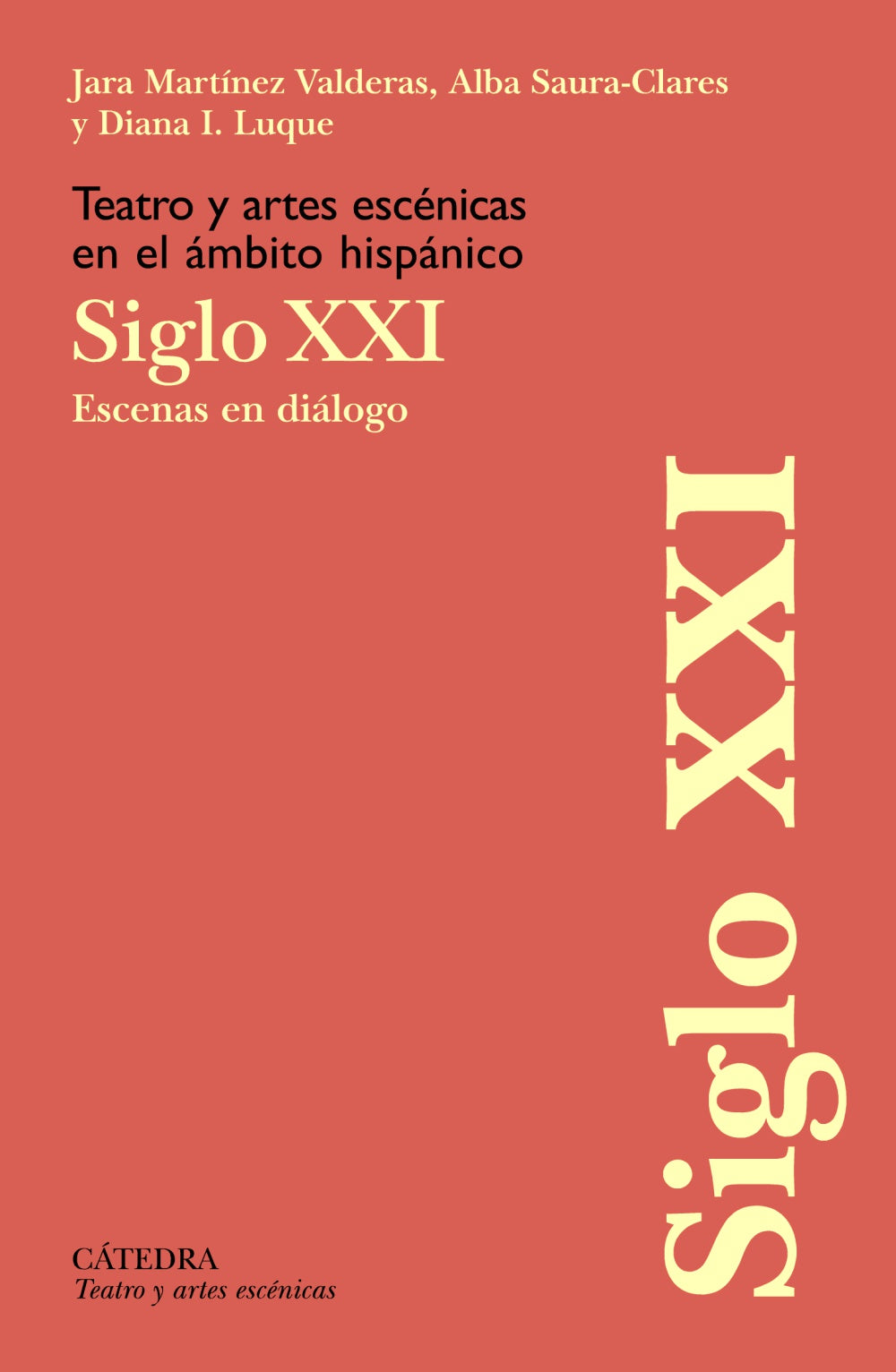 Teatro y artes escénicas en el ámbito hispánico. Siglo XXI, de Martínez Valderas, Jara | portada del libro