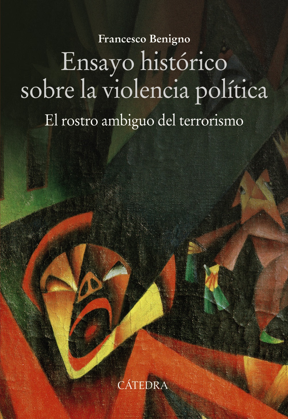 Ensayo histórico sobre la violencia política, de Benigno, Francesco | portada del libro
