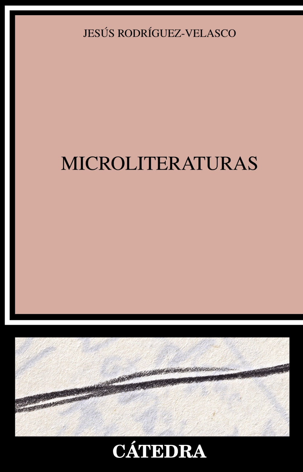 Microliteraturas, de Rodríguez-Velasco, Jesús | portada del libro