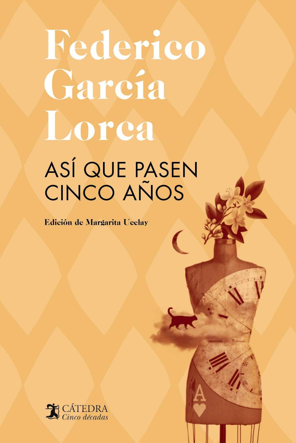 Así que pasen cinco años, de García Lorca, Federico | portada del libro