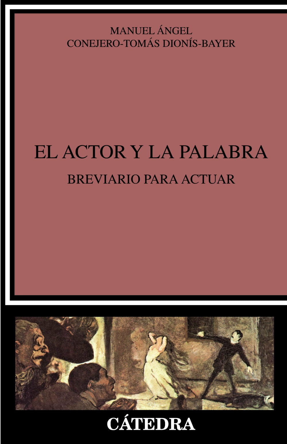 El actor y la palabra, de Conejero-Tomás Dionís-Bayer, Manuel Ángel | portada del libro