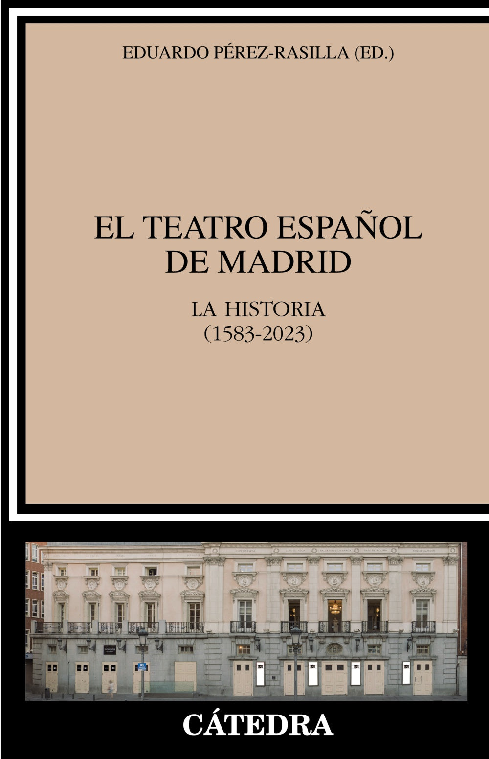 El Teatro Español de Madrid, de Pérez-Rasilla, Eduardo | portada del libro