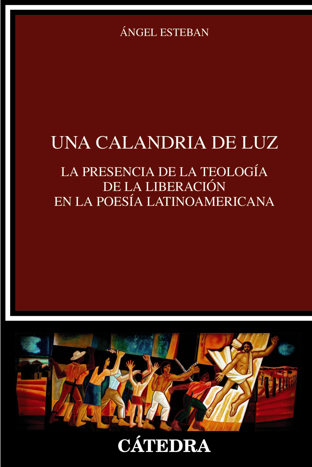 Una calandria de luz, de Esteban, Ángel | portada del libro