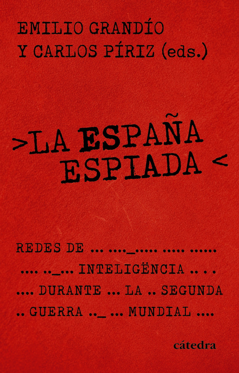 La España espiada, de Grandío, Emilio | portada del libro