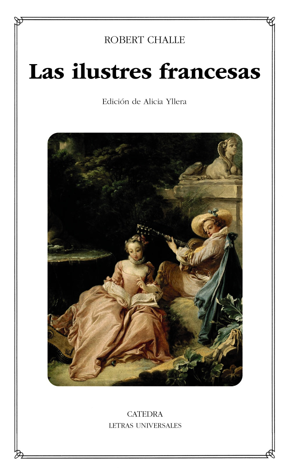 Las ilustres francesas, de Challe, Robert | portada del libro