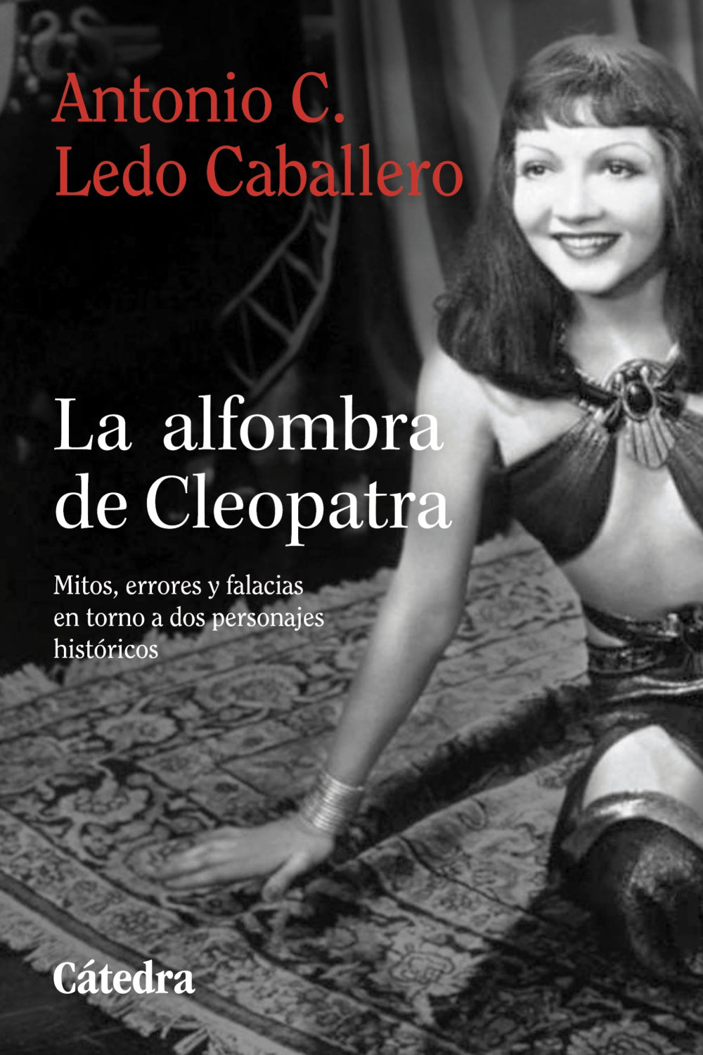 La alfombra de Cleopatra, de Ledo Caballero, Antonio C. | portada del libro