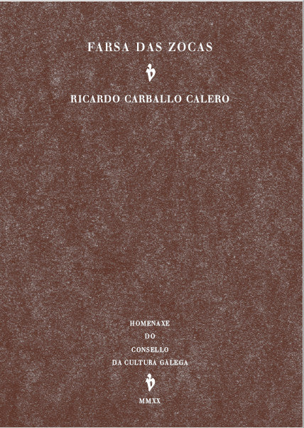 Farsa das zocas, de CARBALLO CALERO | portada del libro