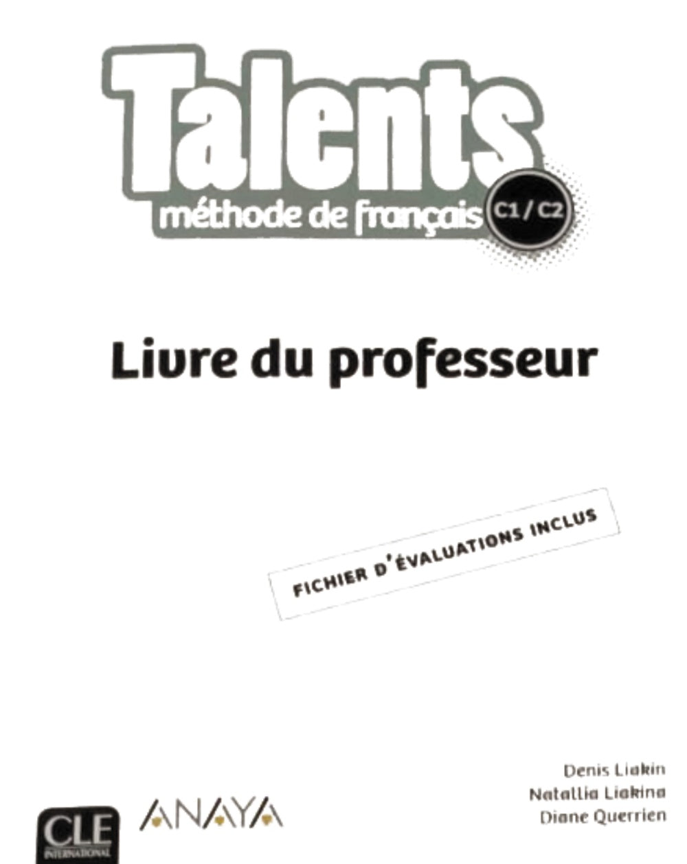 Talents, Livre de Professeur C1/C2.., de CLE International | portada del libro