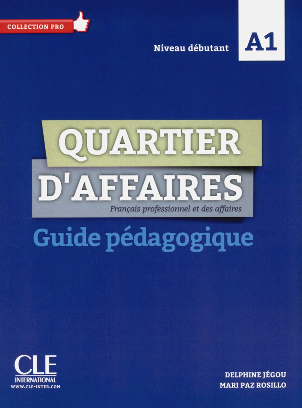 QUARTIER D'AFFAIRES A1 - GUIDE PEDAGOGIQUE, de COLLECTIF | portada del libro