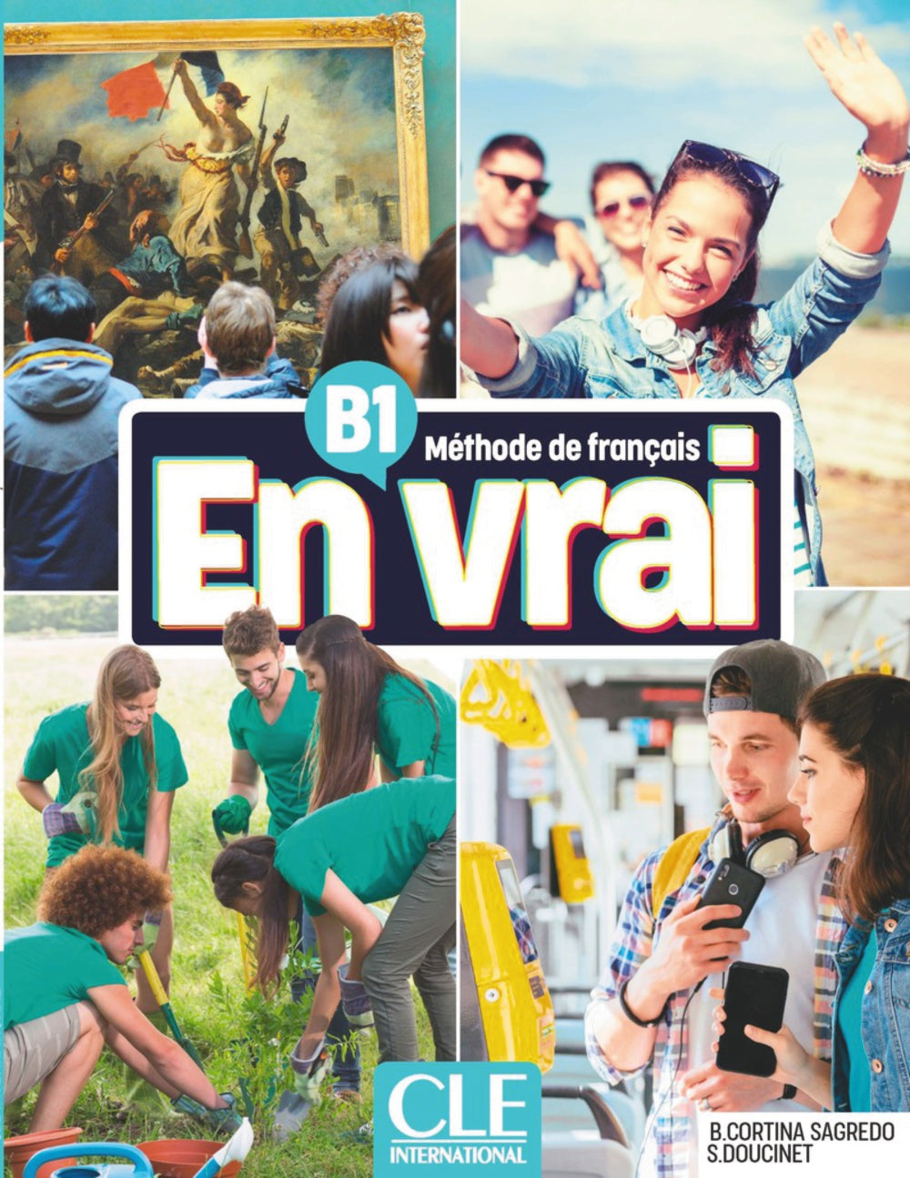 En vrai: Niveau B1 - Livre de l'eleve + Audio, de BEGONA CORTINA SAGREDO | portada del libro