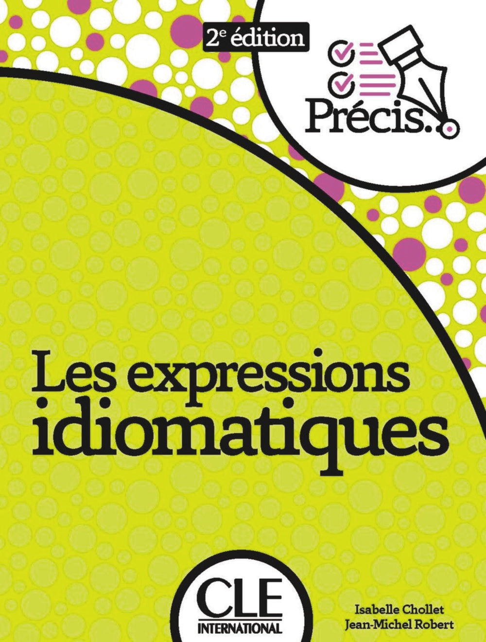 Les expressions idimatiques - Livre - 2º édition, de Chollet, Isabelle | portada del libro