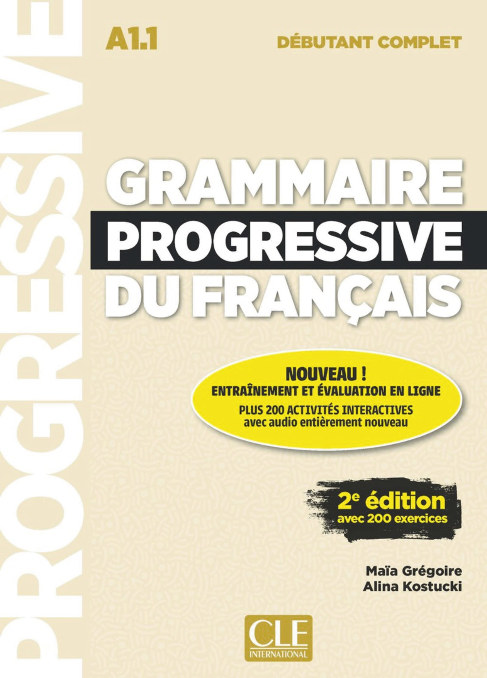 Grammaire progressif du français. Niveau débutant complet (A1.1). 3ème édition, de Maïa, Grégoire | portada del libro