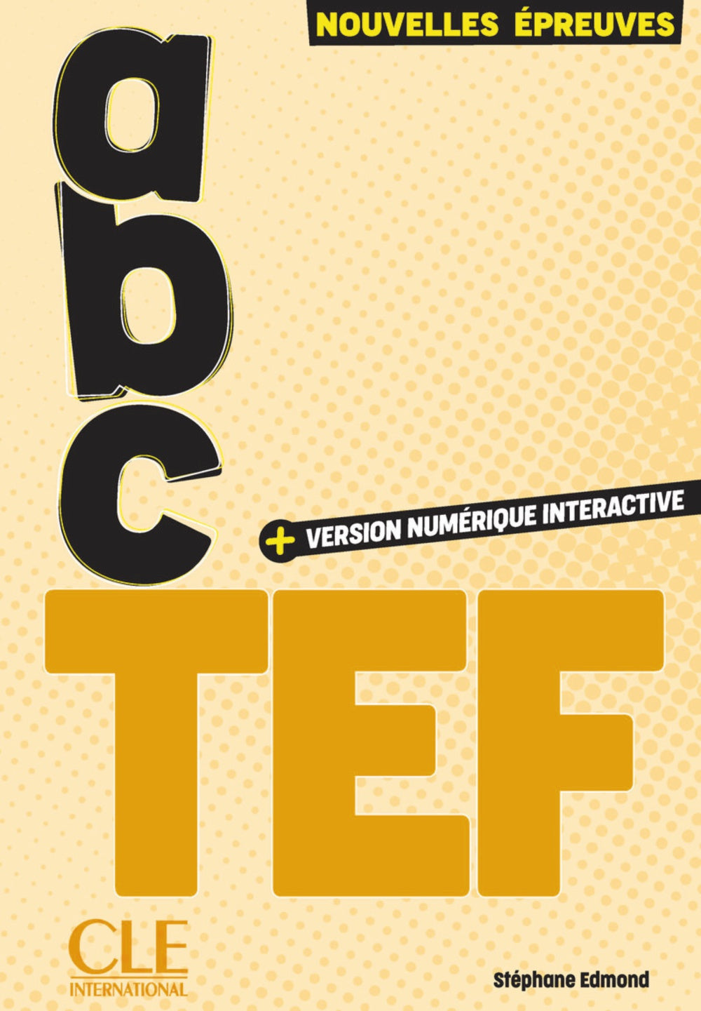 ABC TEF. Tous niveaux, de Edmond, Stéphane | portada del libro