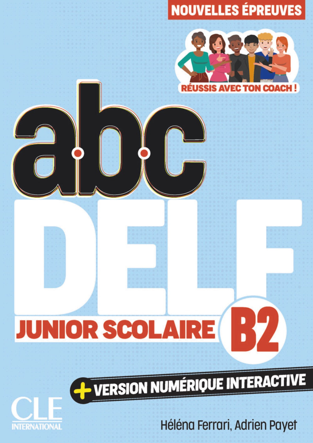 ABC DELF JUNIOR SCOLAIRE NIVEAU B2 3E EDITION | portada del libro