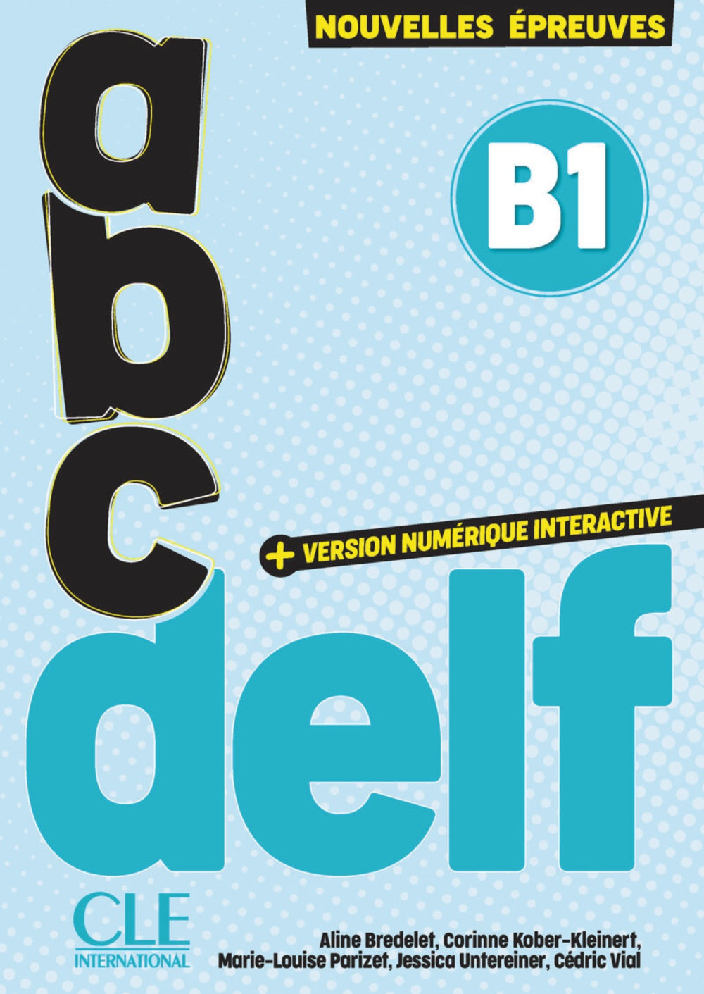 ABC DELF B1 ( VERSION NUMERIQUE INTERACTIVE | portada del libro