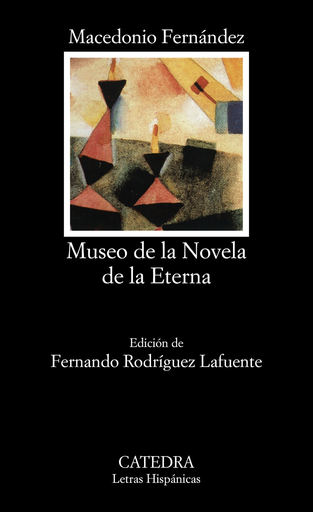 Museo de la Novela de la Eterna, de Fernández, Macedonio | portada del libro