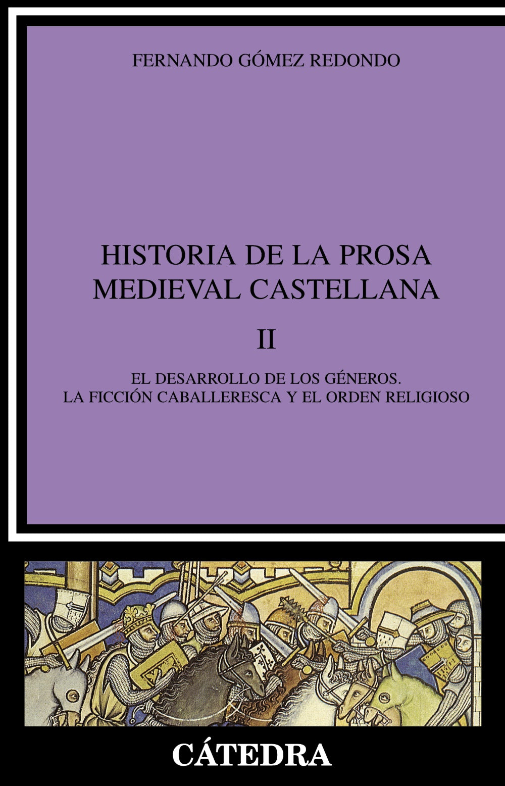Historia de la prosa medieval castellana, II, de Gómez Redondo, Fernando | portada del libro
