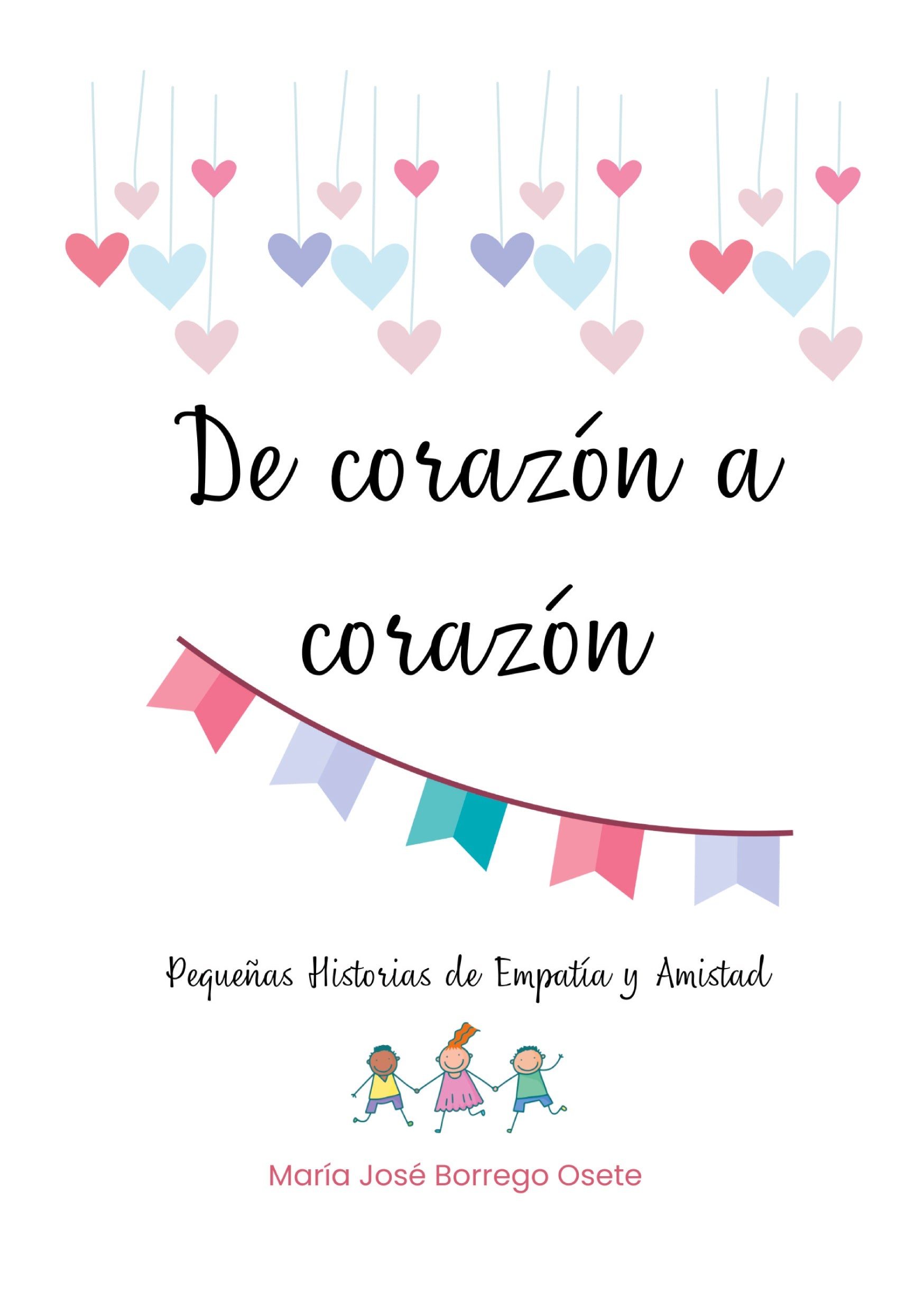 De Corazón a Corazón, de María José Borrego Osete | portada del libro