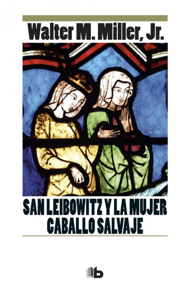 San Leibowitz y la mujer Caballo Salvaje, de Walter M. Miller | portada del libro