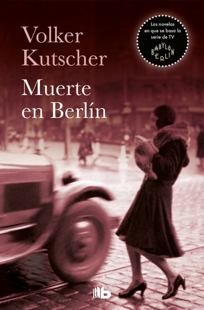 Muerte en Berlín (Detective Gereon Rath 2), de Volker Kutscher | portada del libro