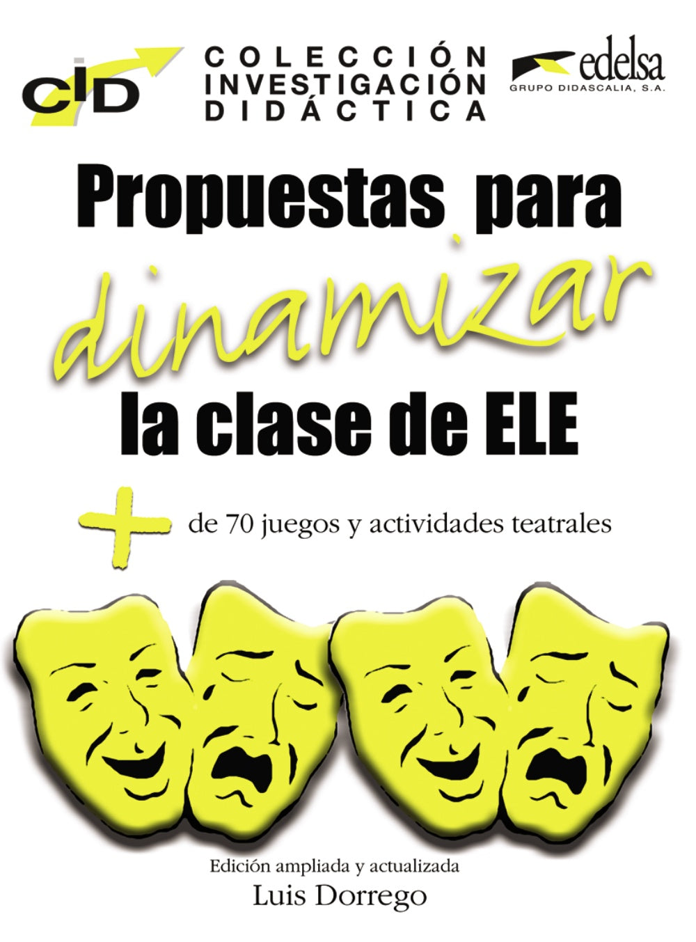 C.I.D. Propuestas para dinamizar la clase de ELE, de Dorrego Funes, Luis | portada del libro