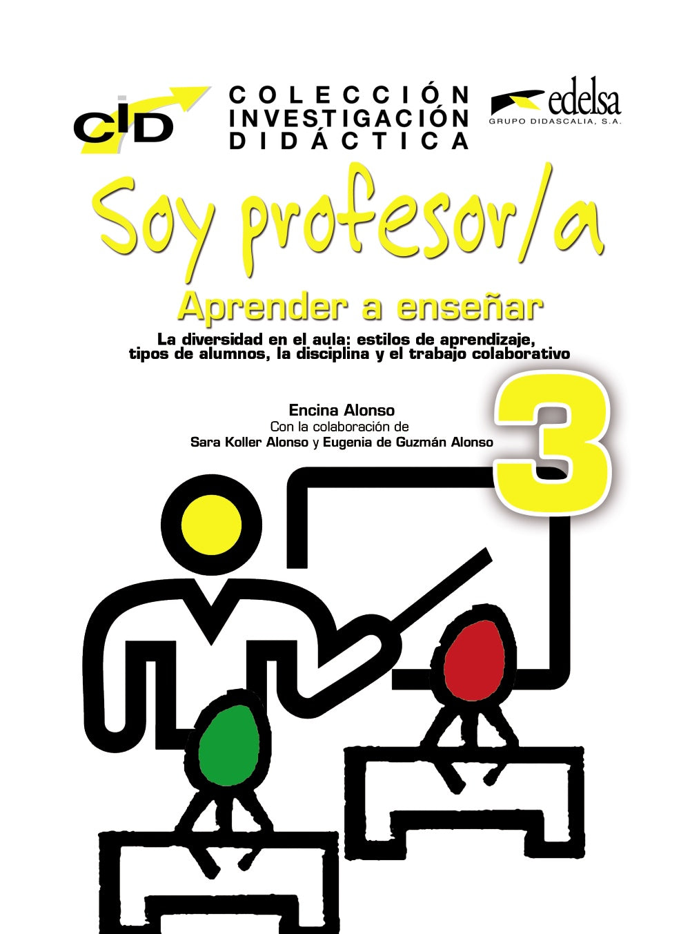 C.I.D. - Soy profesor 3 aprender a enseñar, de Sara Koller, Alonso | portada del libro