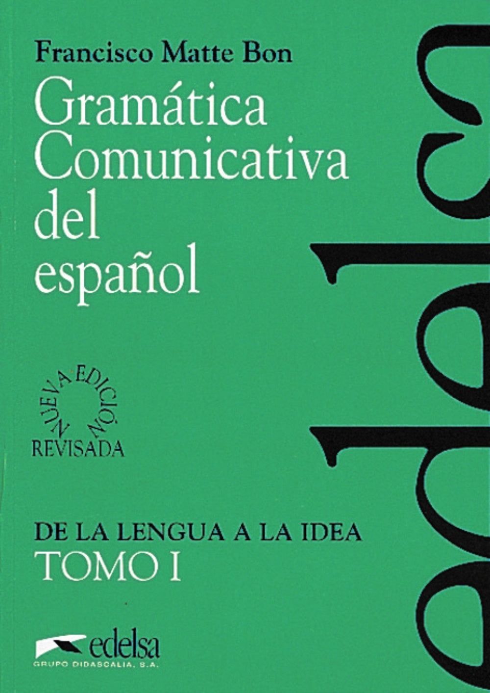 Gramática comunicativa - tomo 1, de Matte Bon, Francisco | portada del libro