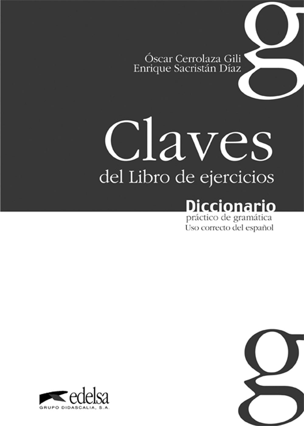 Diccionario práctico de la gramática - libro de claves, de Cerrolaza Gili, Óscar | portada del libro