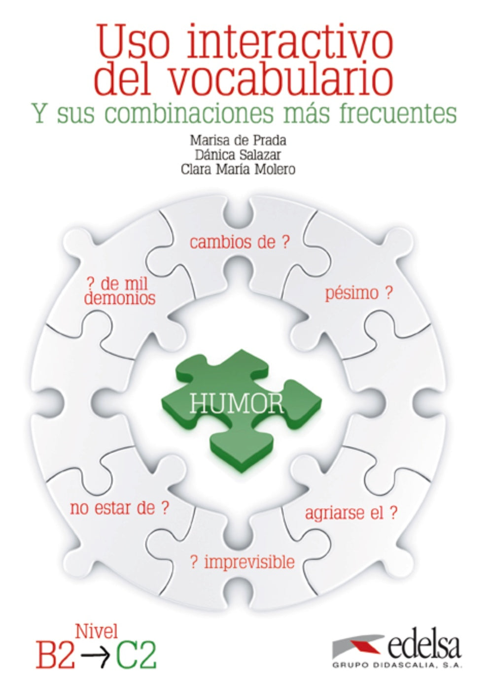 Uso interactivo del vocabulario B2-C2, de Prada Segovia, Marisa de | portada del libro