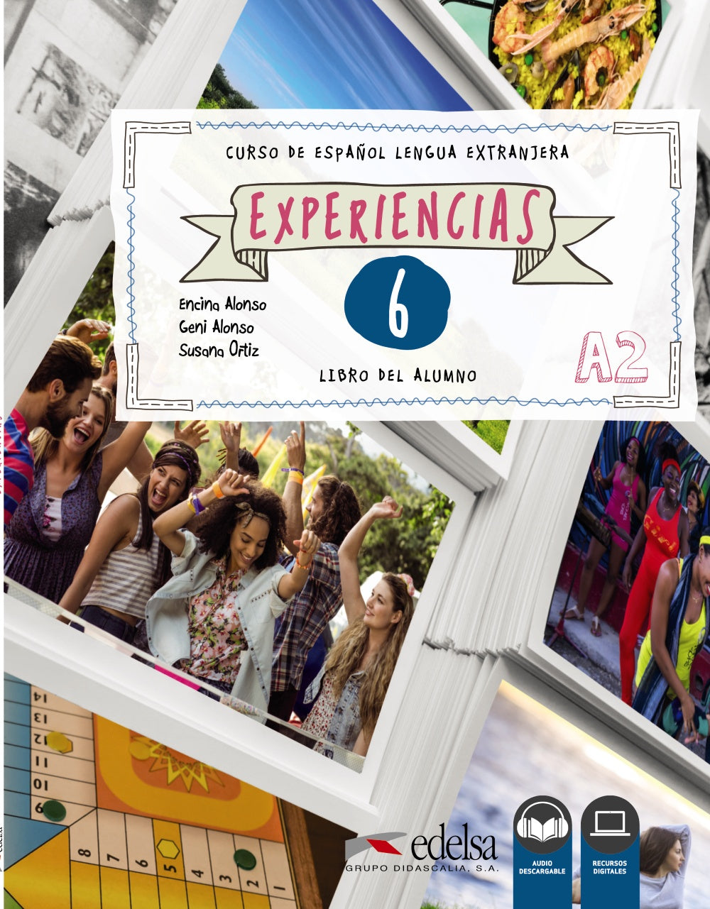 Experiencias 6. A2. Libro del alumno, de Alonso Arija, Encina | portada del libro