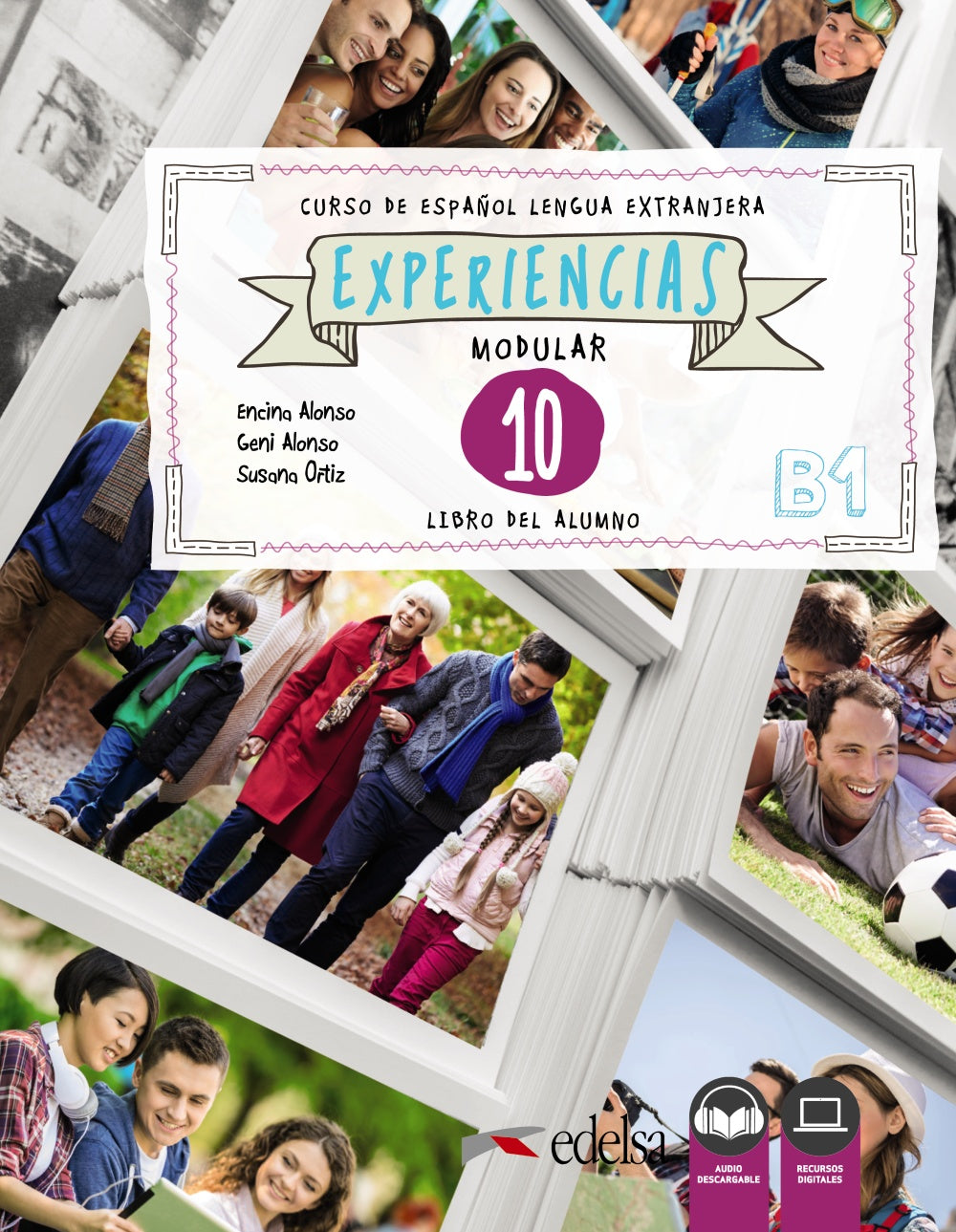Experiencias 10 (B1). Libro del alumno, de Alonso Arija, Encina | portada del libro