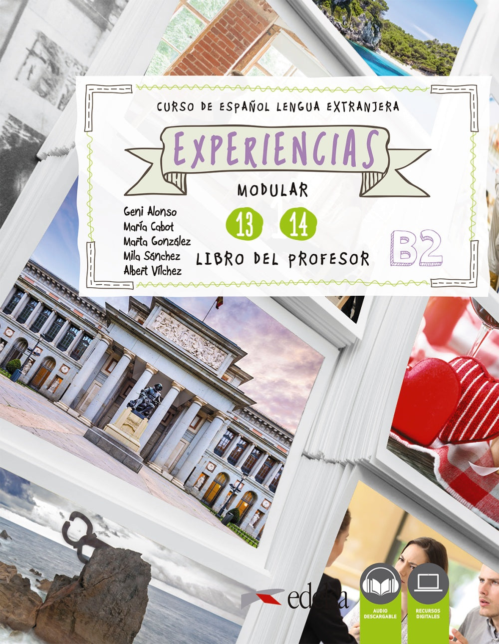 Experiencias 13 - 14 (B2). Libro del profesor, de Alonso Arija, Eugenia | portada del libro