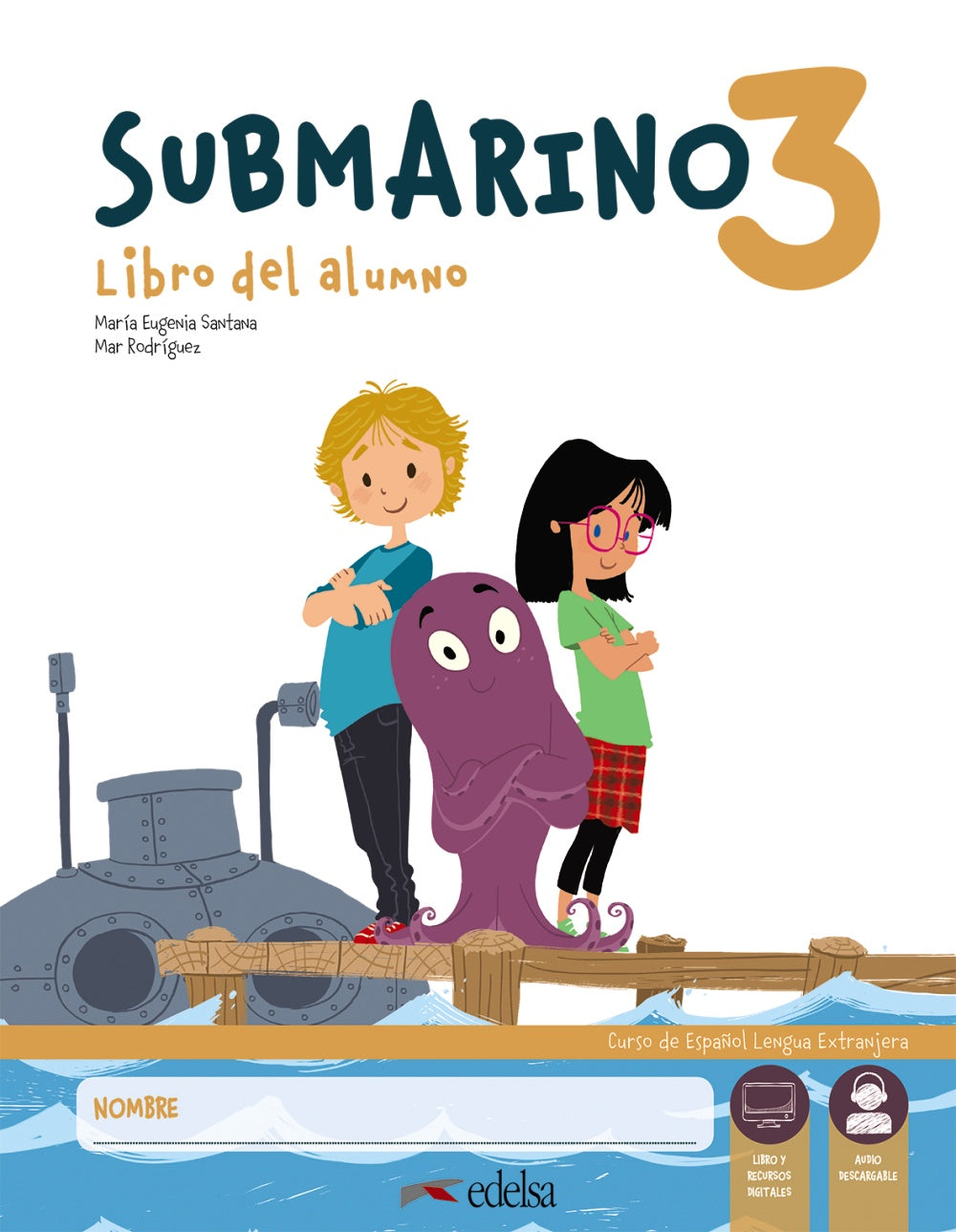 Submarino 3. Pack: libro del alumno + cuaderno de actividades, de Santana Rollán, Mª Eugenia | portada del libro