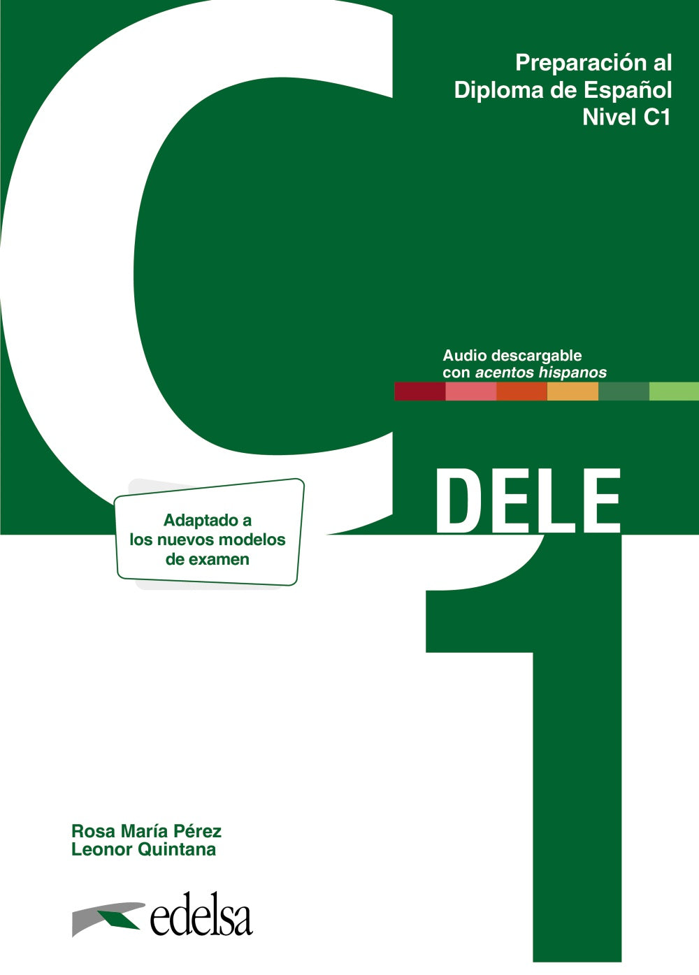 Preparación al DELE C1. Libro del alumno. Nueva edición, de Quintana Mendaza, Leonor | portada del libro