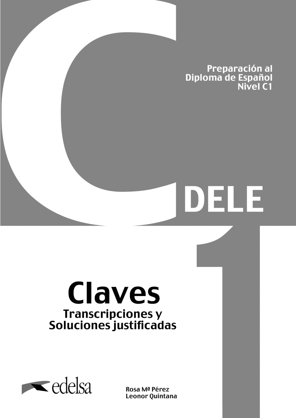 Preparación al DELE C1 Claves. Nueva edición, de Pérez Bernal, Rosa María | portada del libro