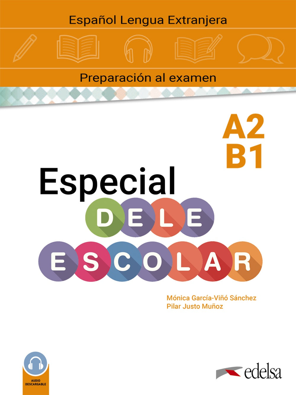 Especial DELE escolar A2-B1 manual, de García-Viñó Sánchez, Mónica María | portada del libro