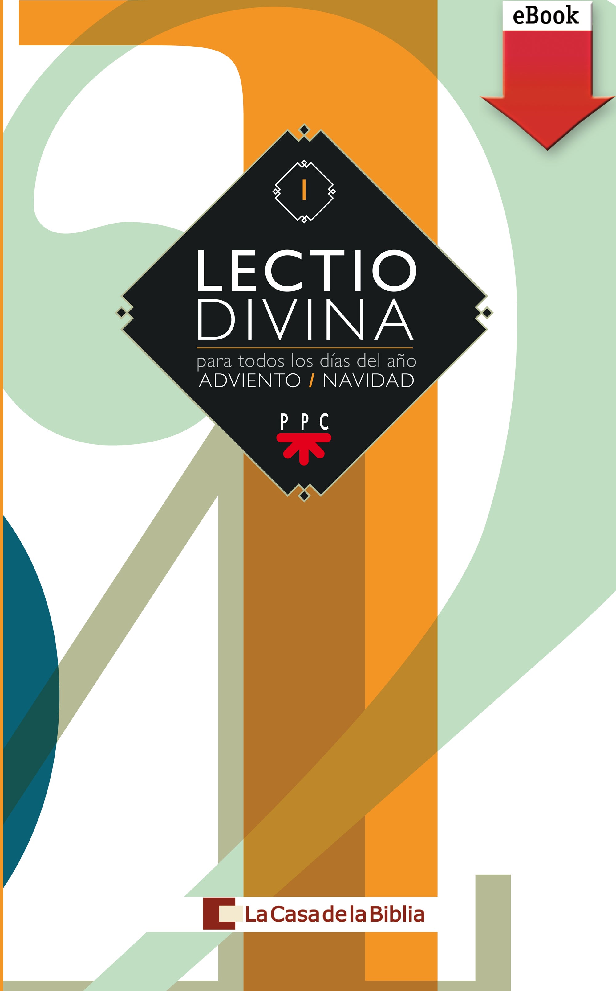 Lectio divina para todos los días del año. Adviento - Navidad (eBook-ePub), de La Casa de la Biblia | portada del libro