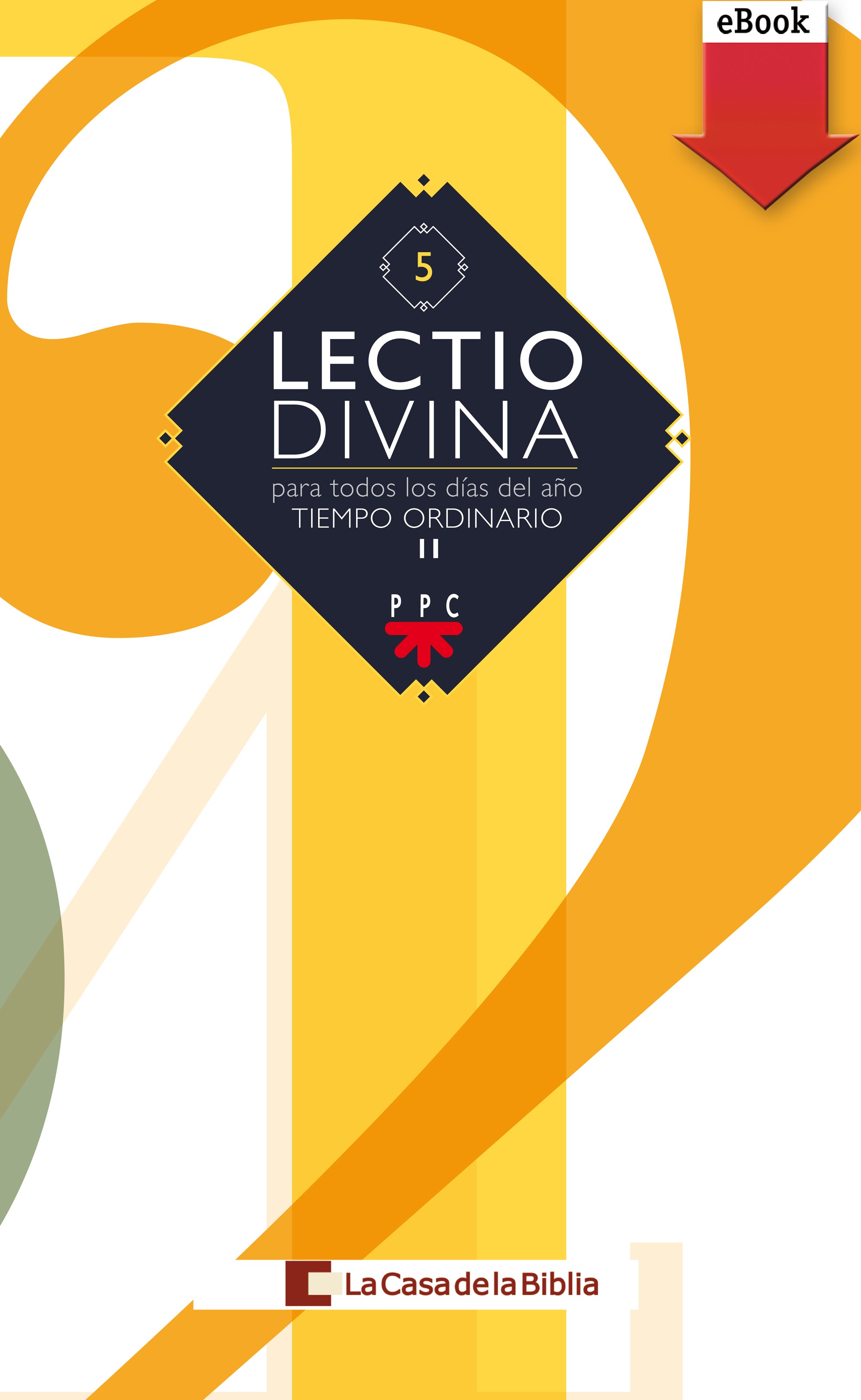 Lectio divina para todos los días del año. Tiempo Ordinario II (eBook-ePub), de La Casa de la Biblia | portada del libro