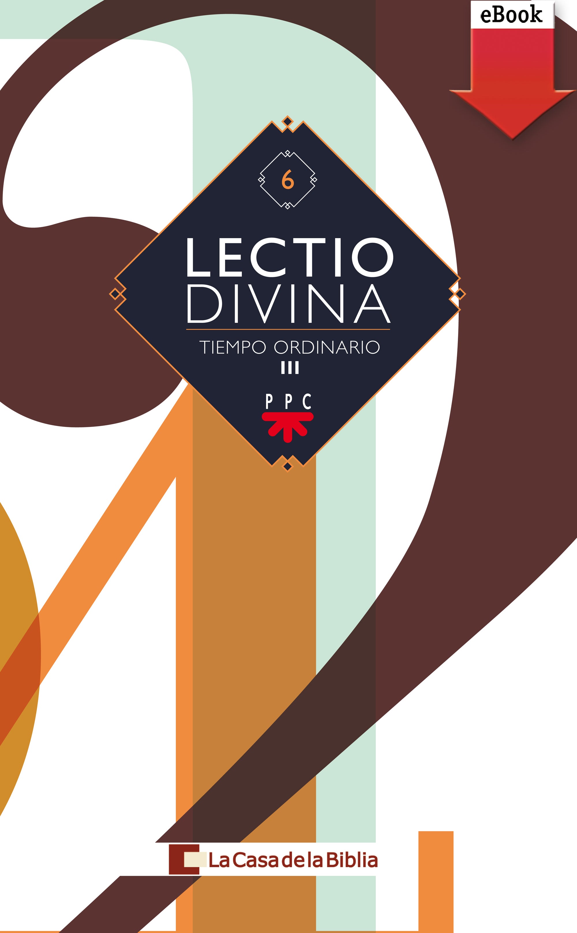 Lectio divina para todos los días del año. Tiempo Ordinario III (eBook-ePub), de La Casa de la Biblia | portada del libro