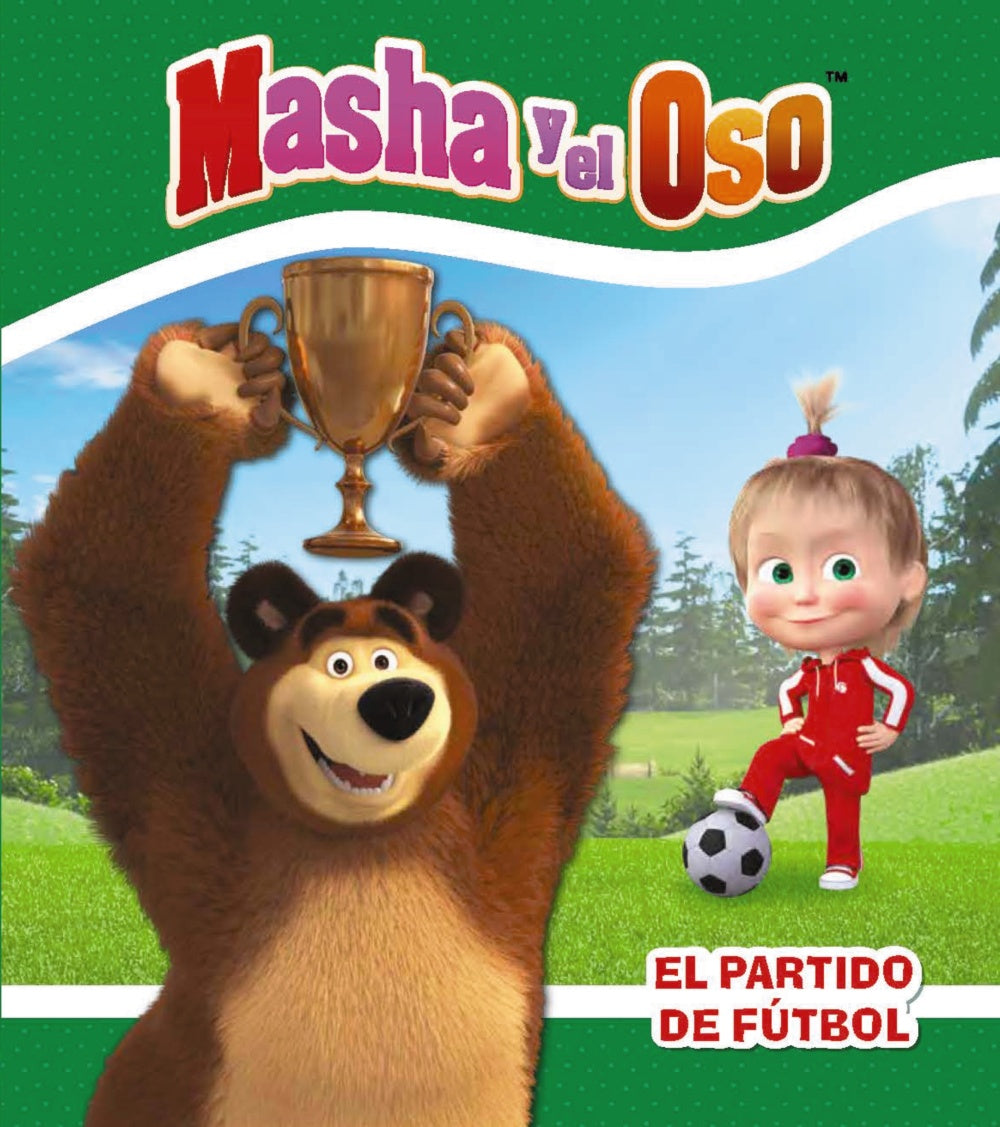 Masha y el Oso. El partido de fútbol, de Kuzovkov, O. | portada del libro