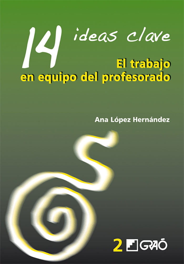 14 Ideas Clave. El trabajo en equipo del profesorado, de López Hernández | portada del libro