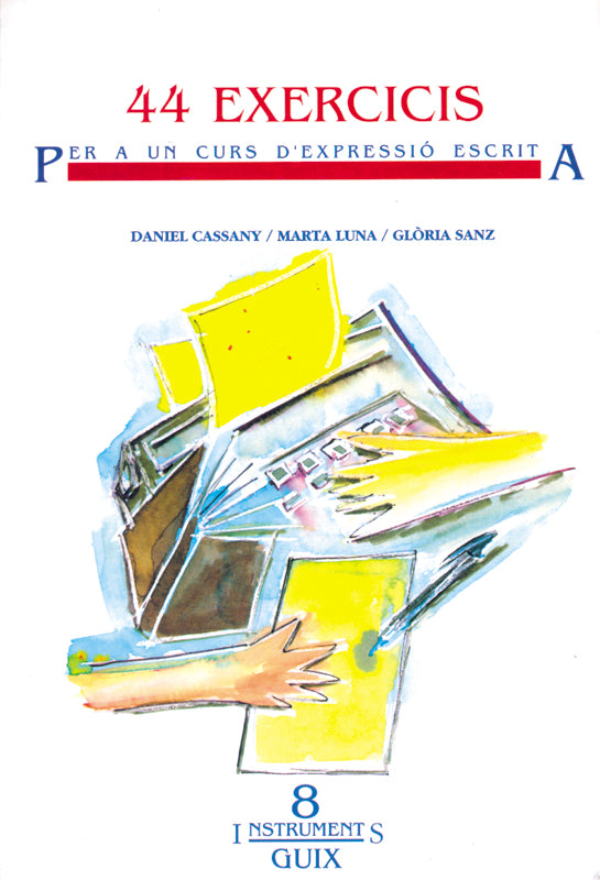 44 Exercicis per a un curs d'expressió escrita, de Cassany Comas | portada del libro
