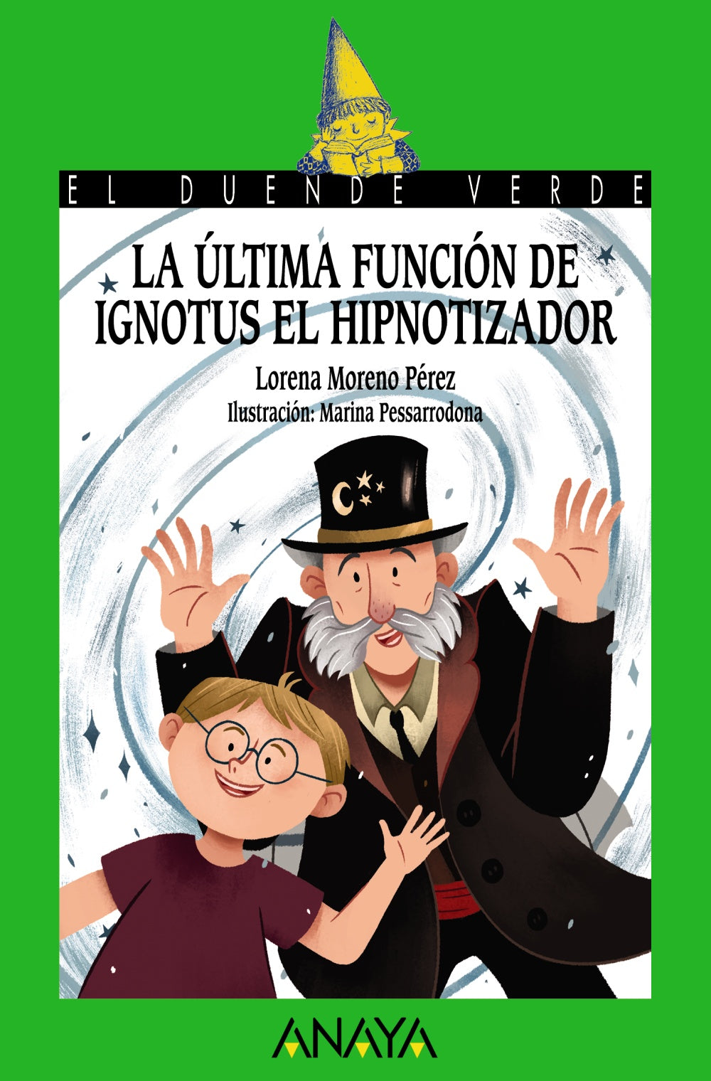 La última función de Ignotus el Hipnotizador, de Moreno Pérez, Lorena | portada del libro