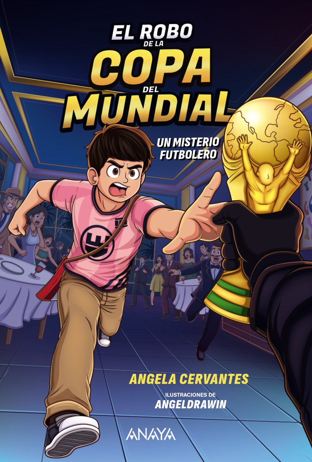 El robo de la Copa del Mundial. Un misterio futbolero, de Cervantes, Angela | portada del libro
