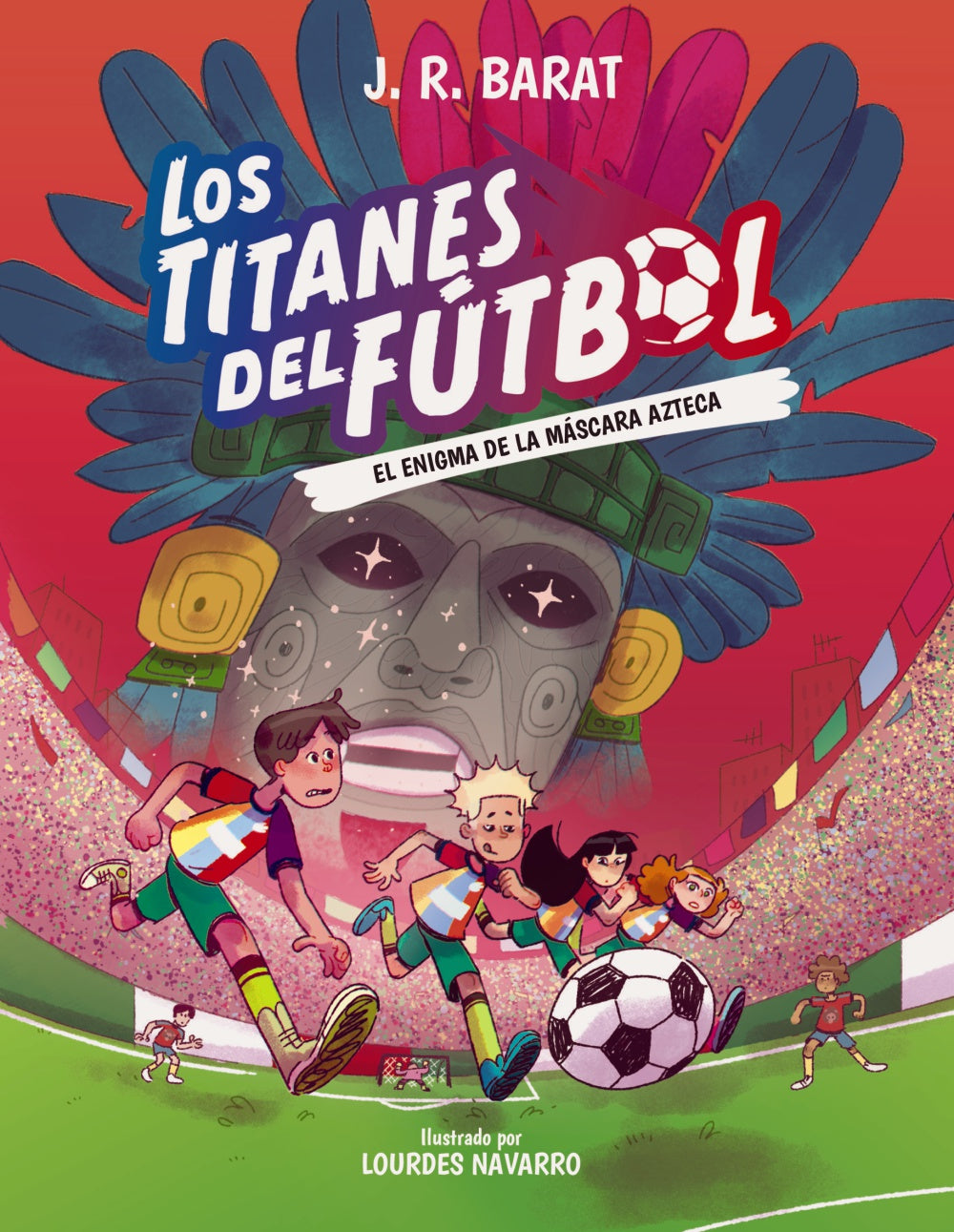 Los Titanes del Fútbol, 5: El enigma de la máscara azteca, de Barat, J. R. | portada del libro