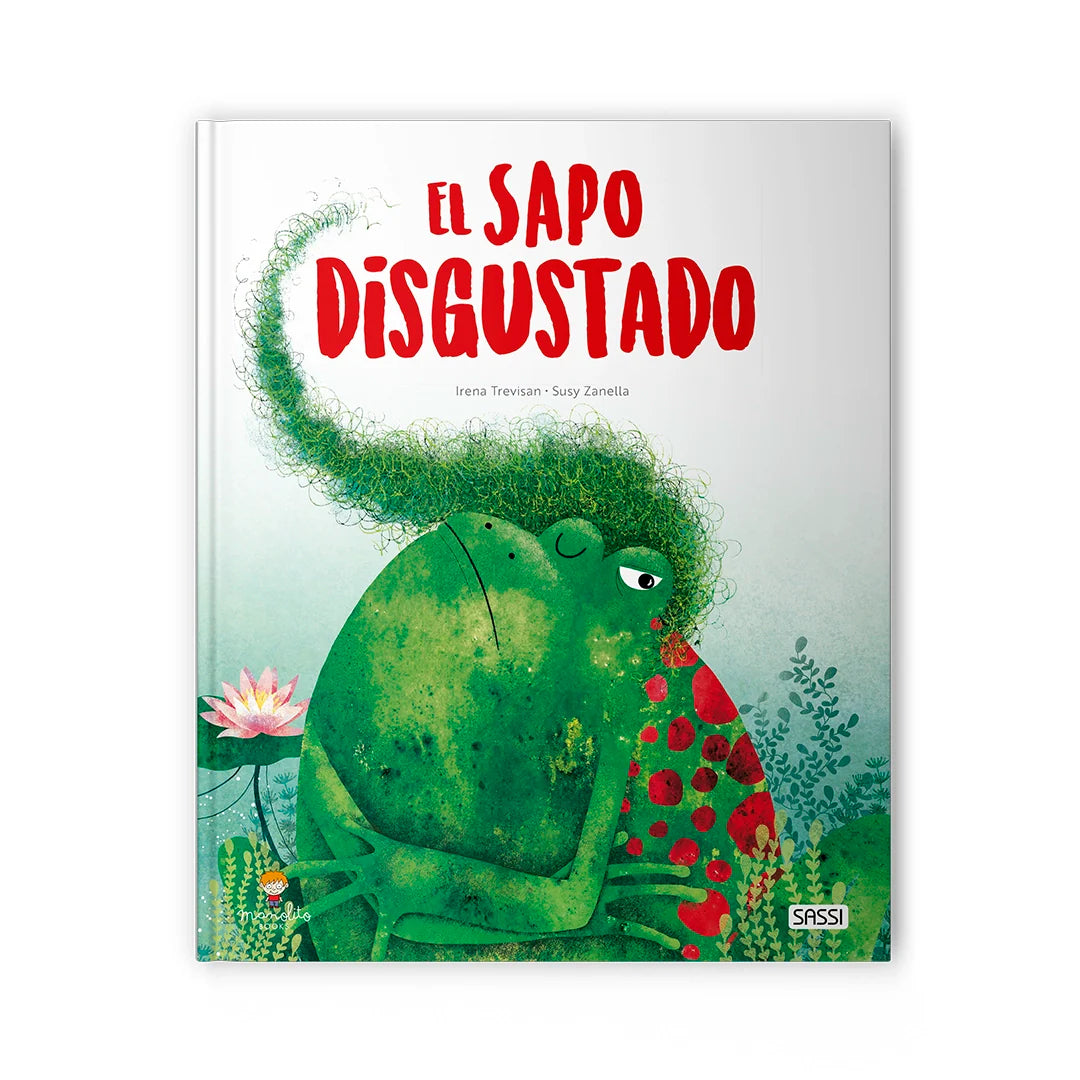 EL SAPO DISGUSTADO LIBROS ILUSTRADOS, de I. TREVISAN#S. ZANELLA | portada del libro
