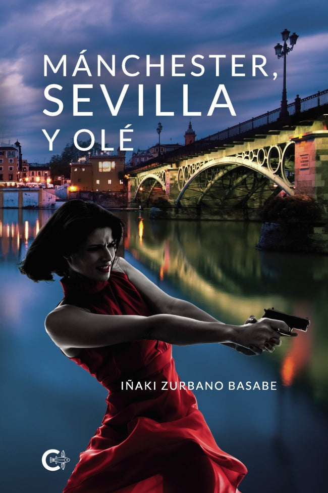 (I.B.D.) MANCHESTER, SEVILLA Y OLE, de Zurbano Basabe | portada del libro