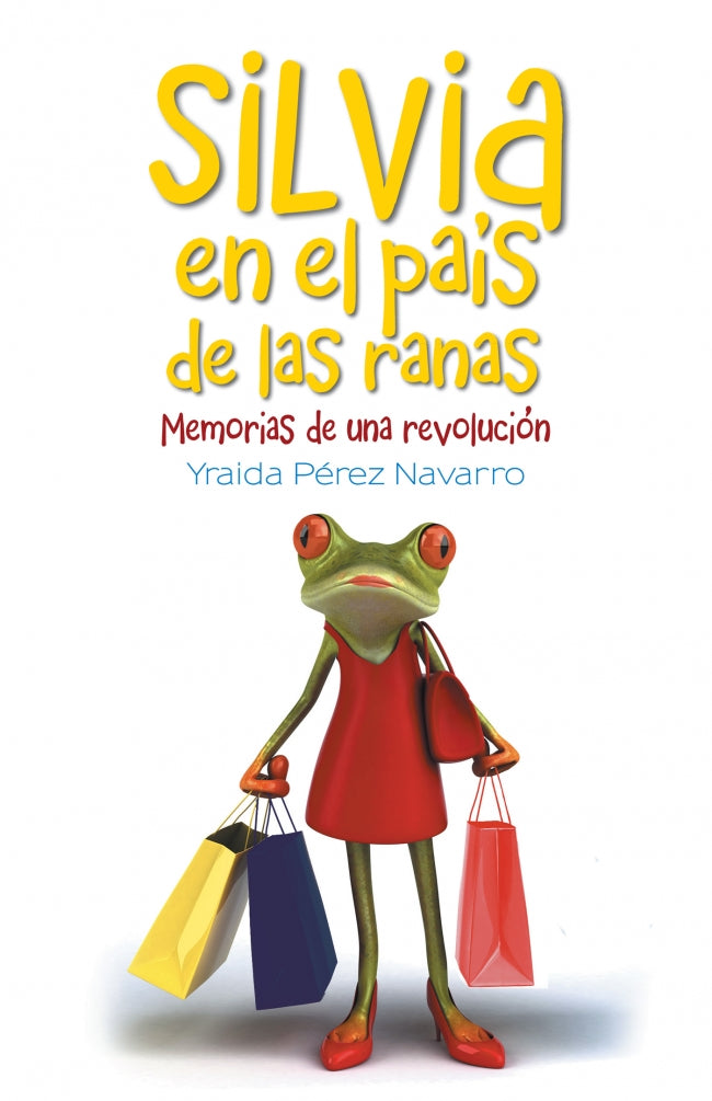 (I.B.D.) SILVIA EN EL PAIS DE LAS RANAS, de Pérez navarro | portada del libro