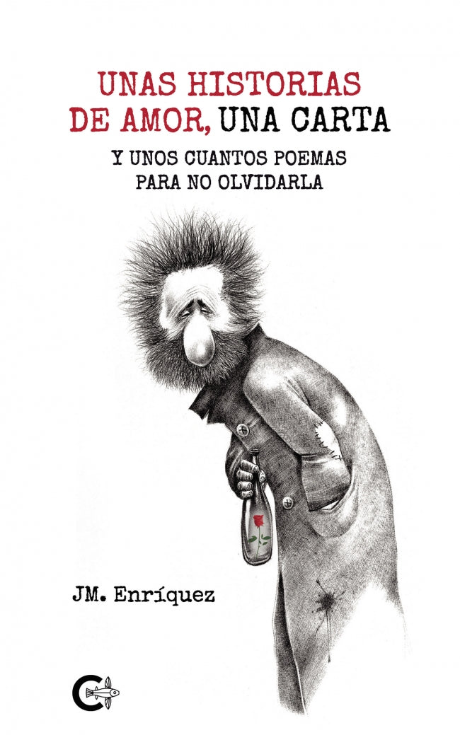 (I.B.D.) UNAS HISTORIAS DE AMOR, UNA CARTA Y UNOS CUANTOS POEMAS PARA NO OLVIDARLA, de Enríquez | portada del libro