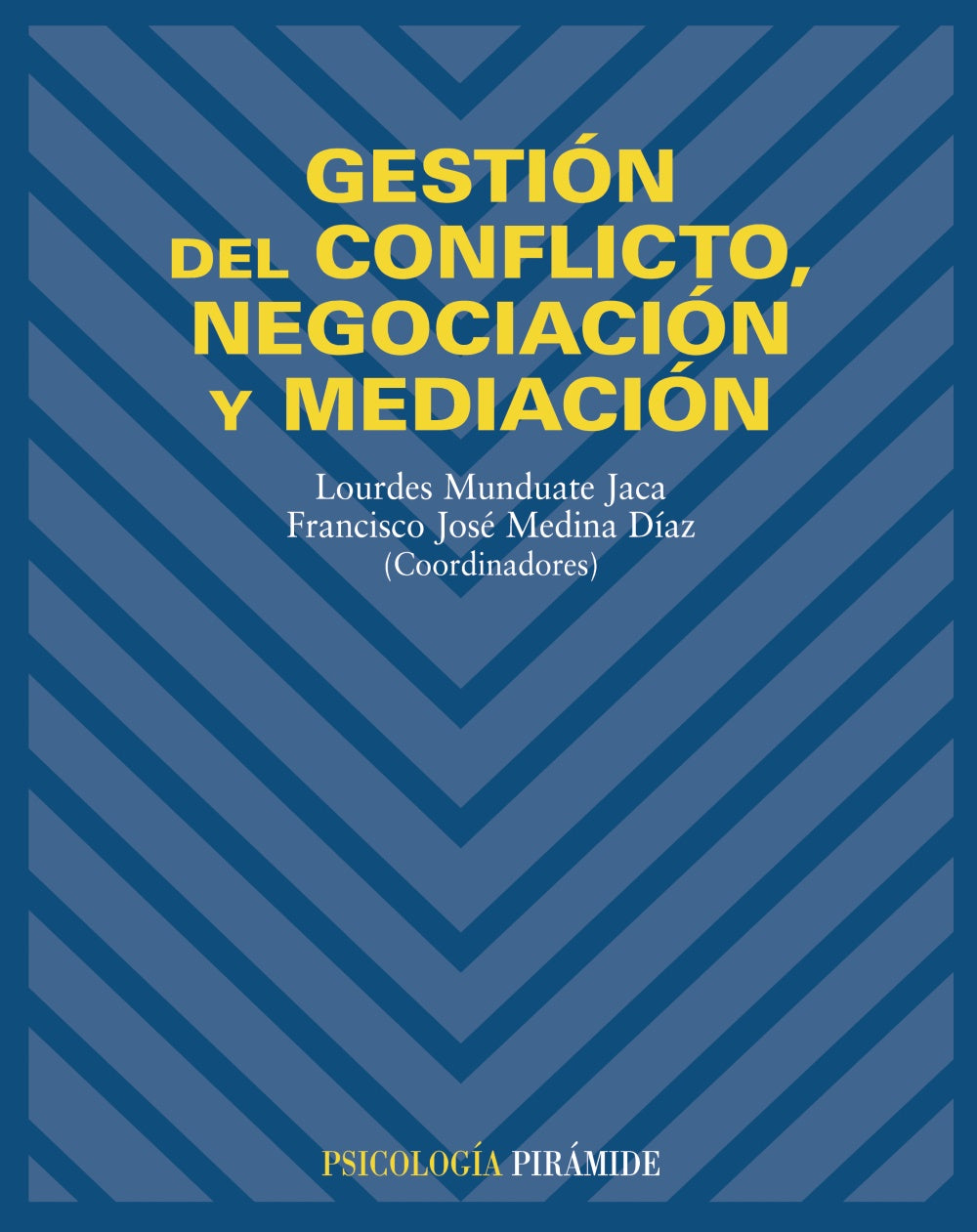 Gestión del conflicto, negociación y mediación, de Munduate | portada del libro